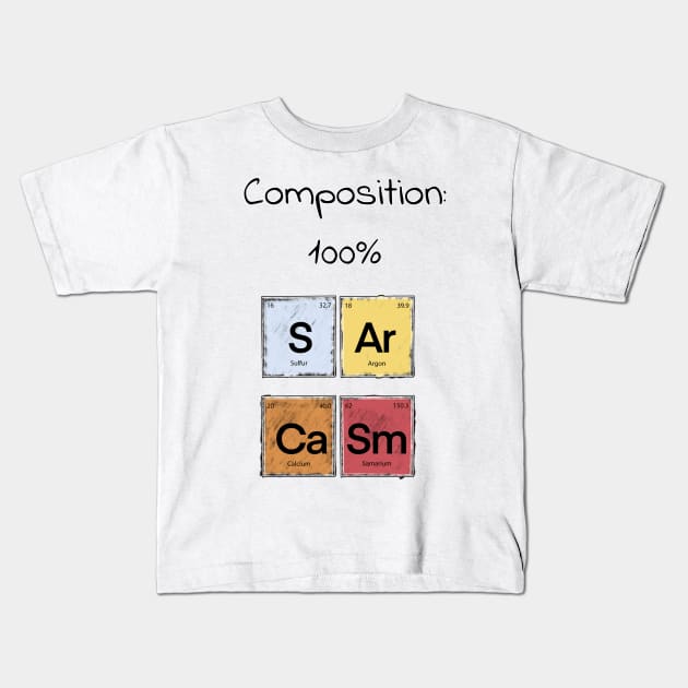 Science Sarcasm S Ar Ca Sm Elements of Humor Composition white Kids T-Shirt by Uwaki